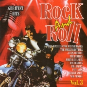 Greatest Hits - Rock And Roll Vol. 3