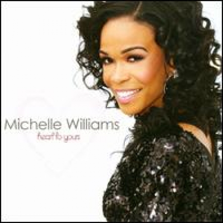 MICHELLE WILLIAMS - HEART TO YOURS