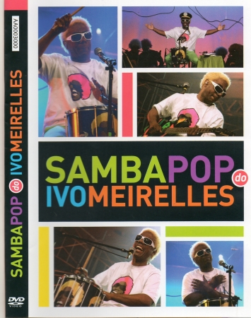 Ivo Meirelles - Samba Pop do Ivo Meirelles  DVD