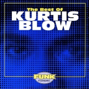 Kurtis Blow - The Best Of (CD) Kurtis Blow - The Best Of (CD)