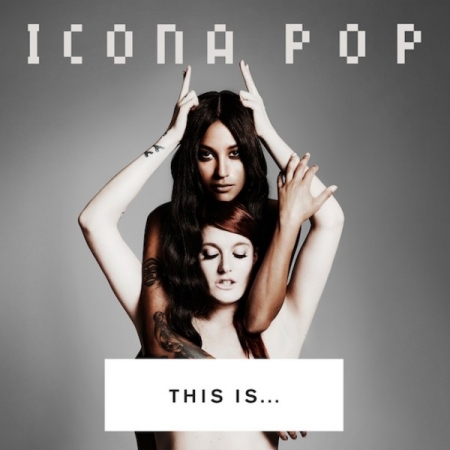 LP Icona Pop - This Is... Icona Pop