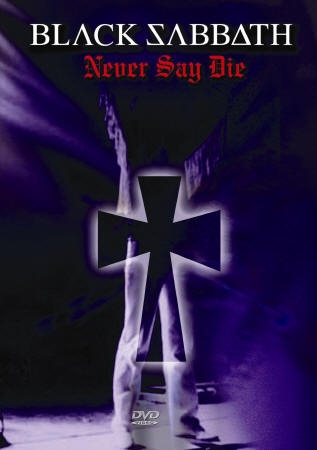 DVD Black Sabbath - Never Say Die ( Importado e Lacrado )