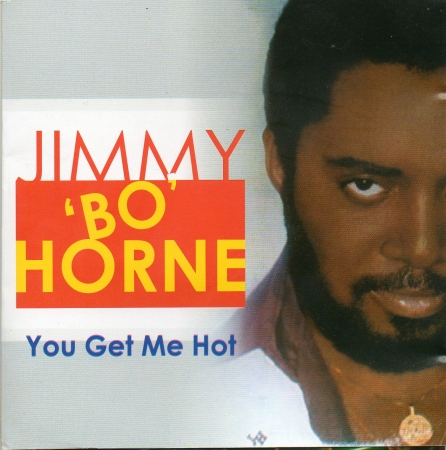 JIMMY BO HORNE - YOU GOT ME HOT (CD)