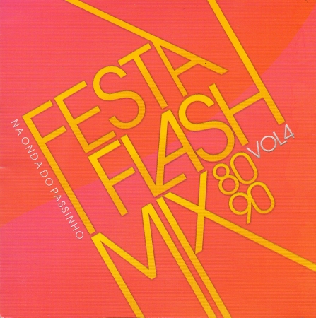 Festa Flash Mix 80 90 - Vol. 4 ( CD )