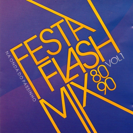 Festa Flash Mix 80 90 - Vol. 1 ( CD )