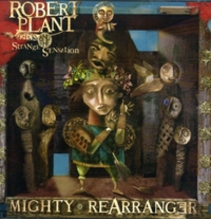 Robert Plant & the Strange Sensation - Mighty Rearranger Bonus Tracks