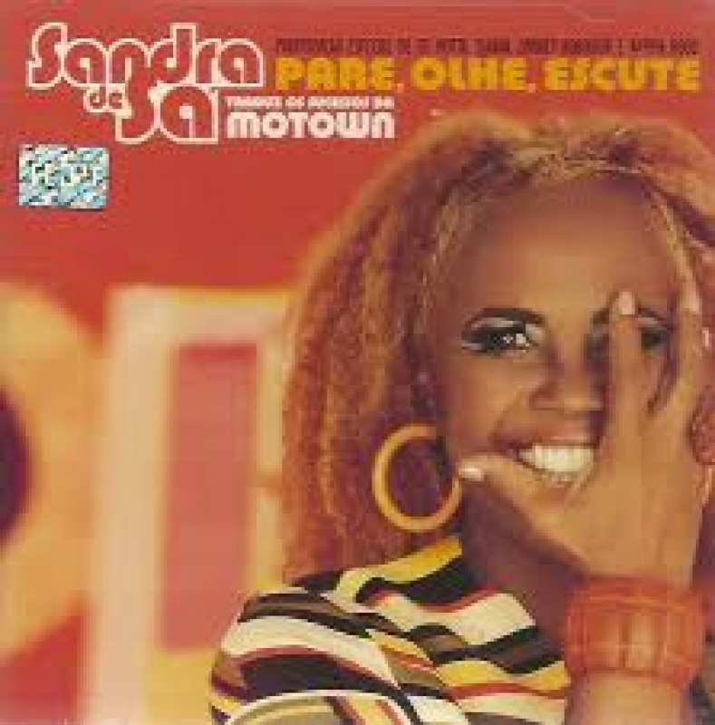 Sandra de SA - Pare Olhe Escute TRIBUTO A SUCESSOS DA MOTOWN (CD)