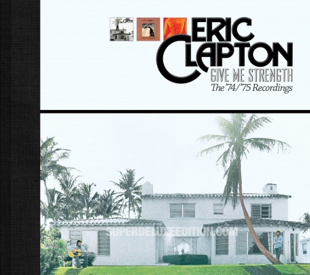 Eric Clapton - Give Me Strength: The 74/ 75 Studio Recordings BOX