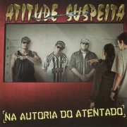 Atitude Suspeita - Na Autoria Do Atentado ( CD )
