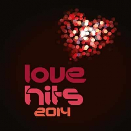 Love Hits 2014 - Love Hits 2014 (CD)