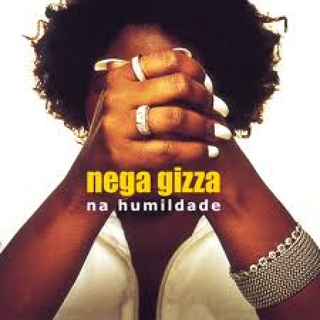 Nega Gizza - Na Humildade (2002) (CD)