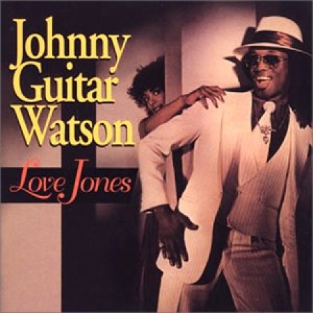 Johnny Quitar Watson - Love Jones ( CD )