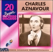 Charles Aznavour - 20 Super Sucessos