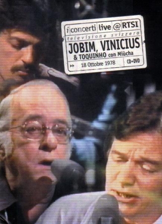 Jobim, Vinícius e Toquinho com Miucha Musicalmente ( DVD )