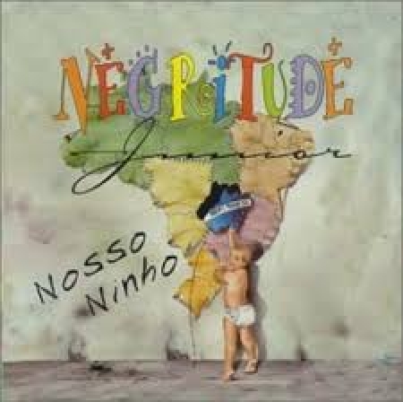 Negritude Jr - Nosso ninho (CD)