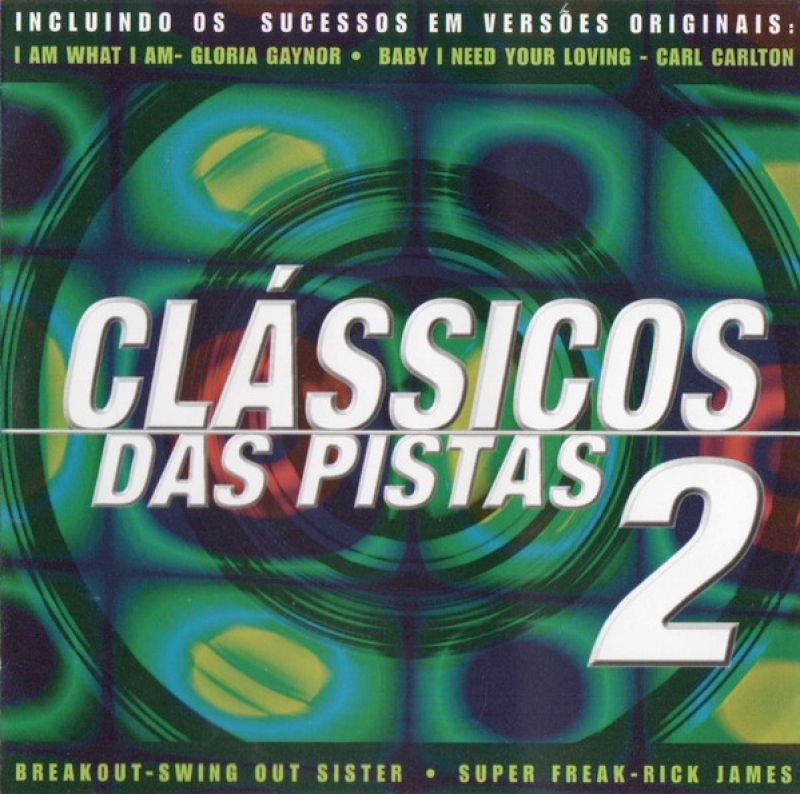 Classicos Das Pistas 2 - GLORIA GAYNOR RICK JAMES CARL CARLTON IMAGINATION (CD)