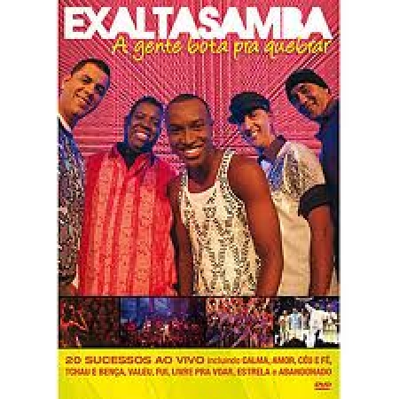 EXALTASAMBA - A GENTE BOTA PRA QUEBRAR DVD