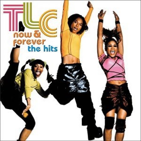 TLC - Now and Forever The Hits