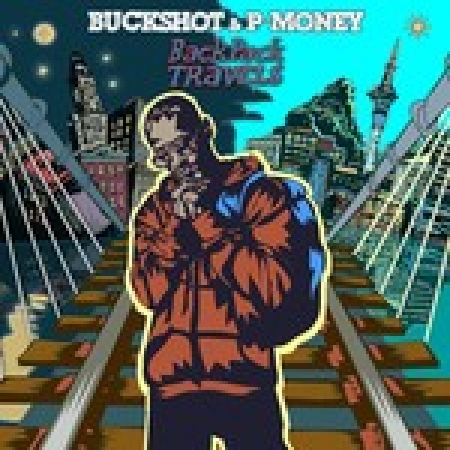 LP BUCKSHOT & P MONEY - Buckshot & P-Money ‎- Backpack Travels IMPORTADO LACRADO
