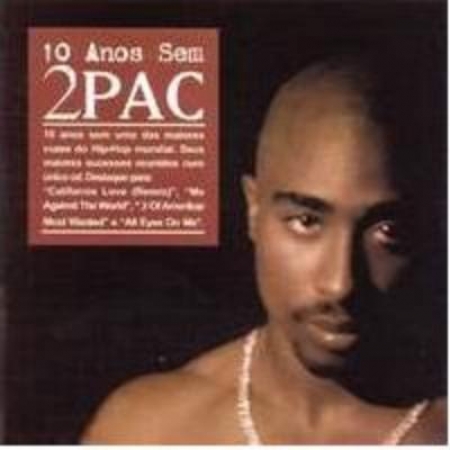 2 Pac - 10 Anos sem 2Pac (LACRADO) (CD) (7899083312413)
