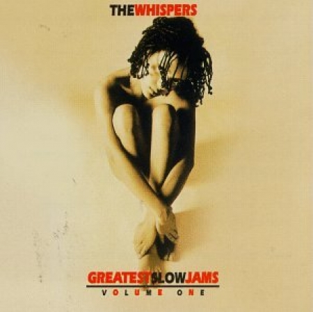 Whispers - Greatest Slow Jams Volume One