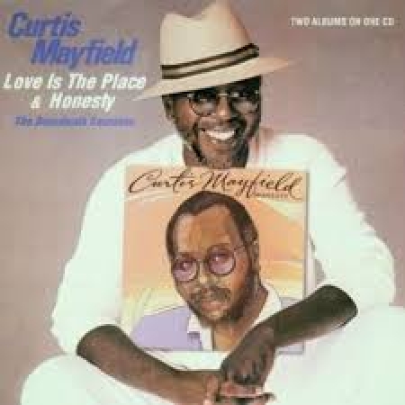 Curtis Mayfield - Love Is The Place & Honesty (CD)