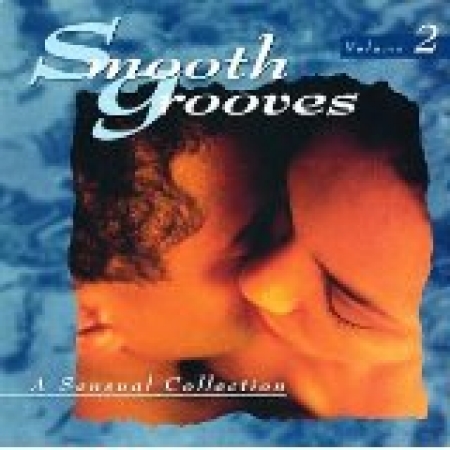 Smooth Grooves - A Sensual Collection Vol. 2 (CD)