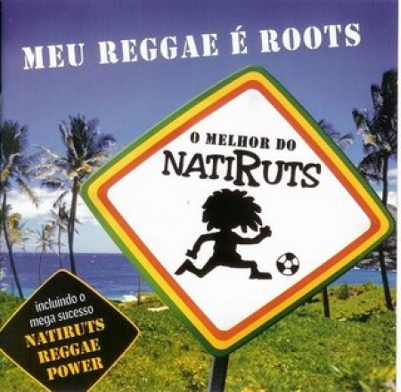 NATIRUTS - Meu Reggae E Roots O Melhor de Natiruts