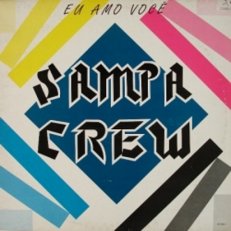LP Sampa Crew - Eu Amo Você