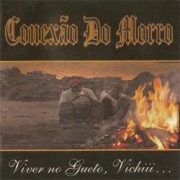Conexao do Morro - Viver no Gueto, Vichiii  (2000) (CD)