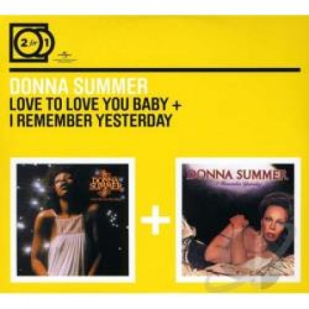 Donna Summer - Love to Love You Baby + I Remember Yesterday (CD)