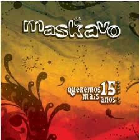 Maskavo - Queremos Mais 15 Anos - Ao Vivo (CD)