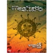 Maskavo - Queremos Mais 15 Anos (DVD)