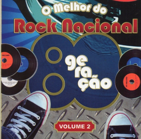 O Melhor Do Rock Nacional - Geraçao 80 Volume 2