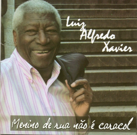 Luiz Alfredo Xavier - Menino De Rua Não e Caracol (CD)