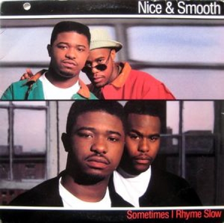 LP Nice & Smooth - Sometimes I Rhyme Slow (SINGLE)