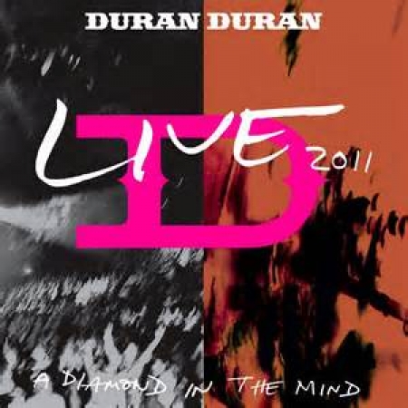 DURAN DURAN - A DIAMOND IN THE MIND - LIVE 2011 (CD)