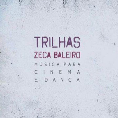 Zeca Baleiro - Trilhas Musica Para Cinema e Danca (CD)