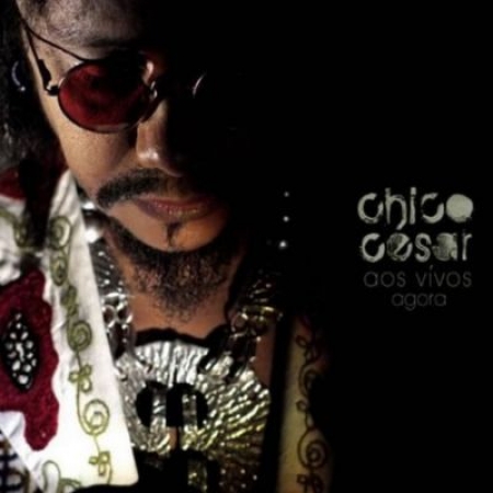 Chico Cesar - Aos Vivos Agora (CD)