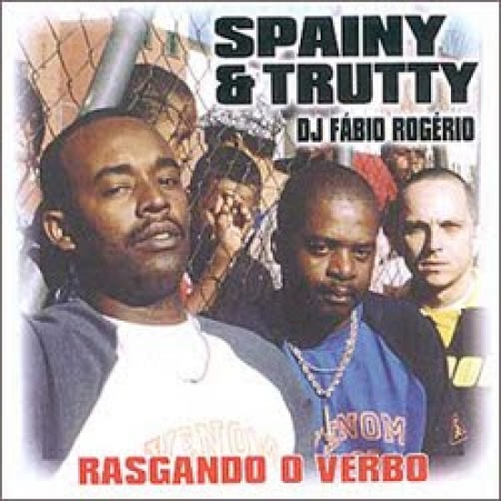 Spainy e Trutty - Rasgando o Verbo (2001) RAP NACIONAL