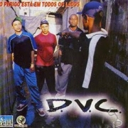 DVC - O Perigo EstA em Todos os Lados (2001) RAP NACIONAL (CD)