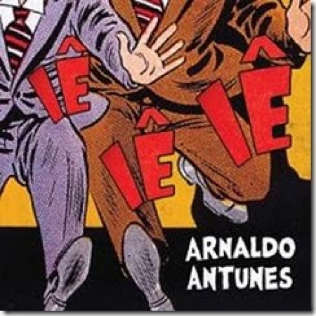 Arnaldo Antunes - iê iê iê (CD Digipack)