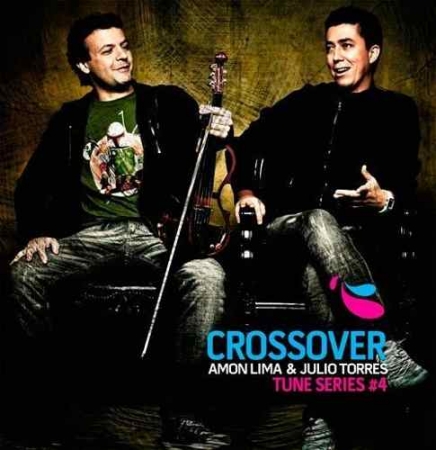Julio Torres e Amon Lima - Crossover - Tune Series 4 (CD)