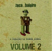 Zeca Baleiro - O Coração do Homem Bomba Vol. 2 (CD Digipack)