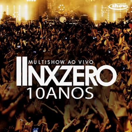 Nxzero - 10 Anos Multishow - Ao Vivo (CD)