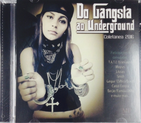 Do Gangsta Ao Underground - Coletanea 2016