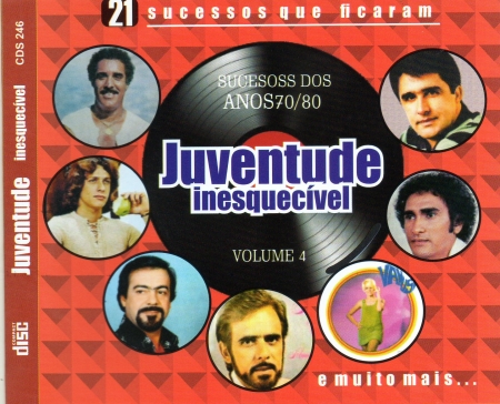 Juventude Inesquecivel - Sucessos Dos Anos 70 e 80 Vol. 4 (CD)