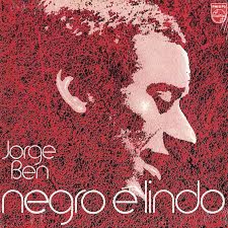 Jorge Ben - Negro E Lindo (CD)