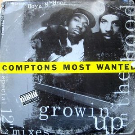 LP Comptons Most Wanted - Growin Up In The Hood (VINYL SINGLE)