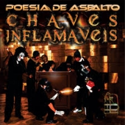 POESIA DE ASFALTO - CHAVES INFLAMAVEIS (CD)